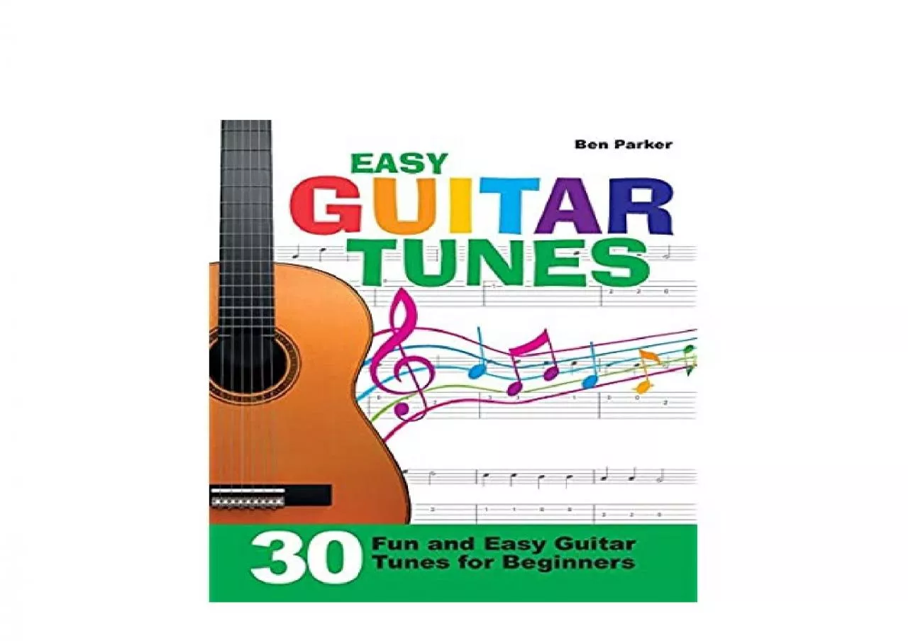 PDF-EPUB FREE Easy Guitar Tunes 30 Fun and Easy Guitar Tunes for Beginners