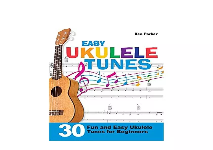 EPUB FREE  Easy Ukulele Tunes 30 Fun and Easy Ukulele Tunes for Beginners