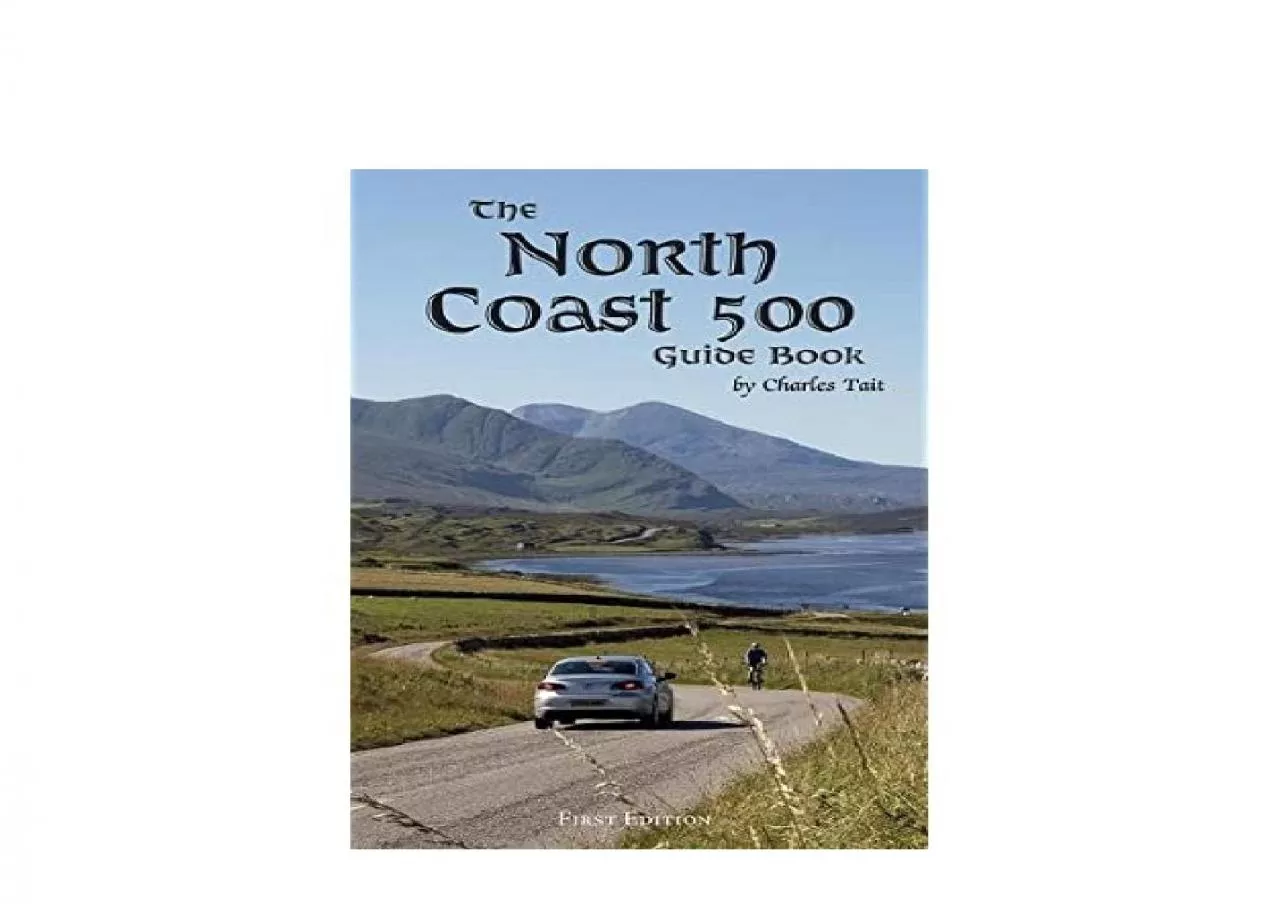 PDF-EPUB FREE The North Coast 500 Guide Book Charles Tait Guide Books