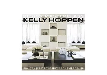 EPUB FREE  Kelly Hoppen Design Masterclass How to Achieve the Home of Your Dreams