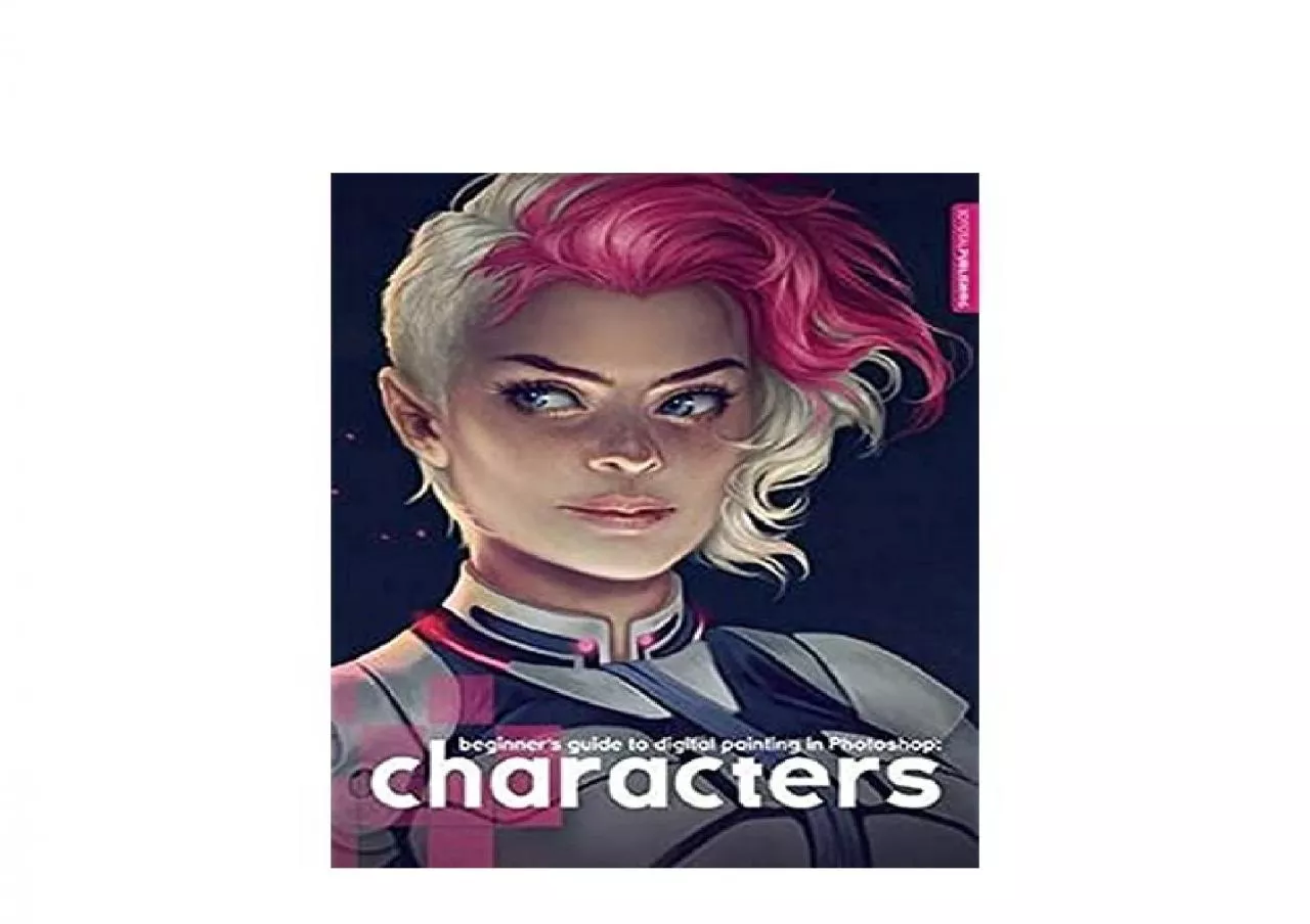 PDF-EPUB FREE Beginners Guide to Digital Painting in Photoshop Characters