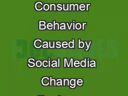 Does the Change of Consumer Behavior Caused by Social Media Change Business Organizations’