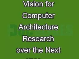 Arch2030 :  A Vision for Computer Architecture Research over the Next 15 Years