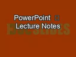 PowerPoint   Lecture Notes
