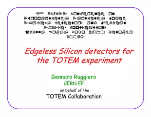 Edgeless silicon detectors for the TOTEM experiment