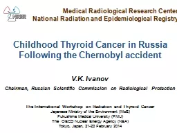 Childhood Thyroid Cancer in Russia Following the Chernobyl accident