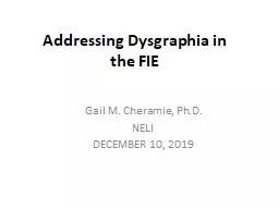 Addressing Dysgraphia in the FIE