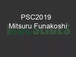 PSC2019  Mitsuru Funakoshi