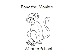 Bono the Monkey Went  to