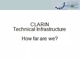 CLARIN  Technical Infrastructure