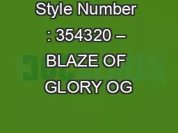 Style Number : 354320 – BLAZE OF GLORY OG