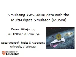 Simulating  JWST -MIRI data with the Multi-Object Simulator (