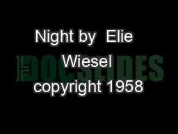 Night by  Elie  Wiesel copyright 1958