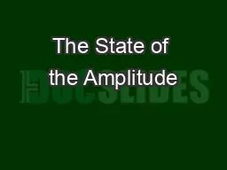 The State of the Amplitude