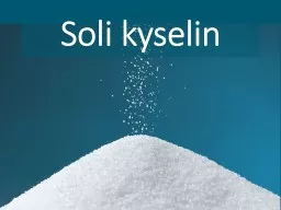 PPT-Soli kyselin Soli kyselin