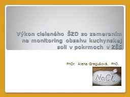 Výkon cieleného ŠZD so zameraním na monitoring obsahu kuchynskej soli v pokrmoch v