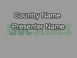 PPT-Country Name Presenter Name