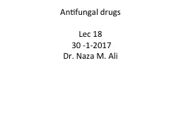 Antifungal drugs Lec  18