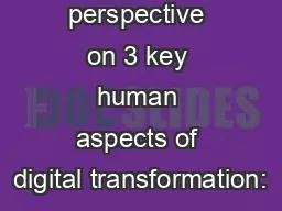 Our perspective on 3 key human aspects of digital transformation: