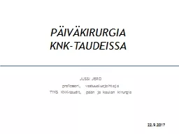 PÄIVÄKIRURGIA  KNK-TAUDEISSA