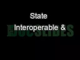 State Interoperable &