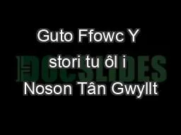 Guto Ffowc Y stori tu ôl i Noson Tân Gwyllt