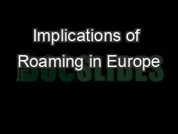 Implications of Roaming in Europe
