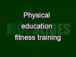 Physical education fitness training