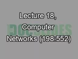 Lecture 18, Computer Networks (198:552)