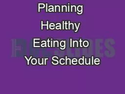 Planning Healthy Eating Into Your Schedule