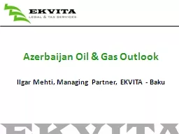 Azerbaijan Oil & Gas Outlook