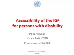 Accessibility of the IGF