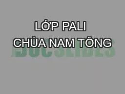 PPT-LỚP PALI CHÙA NAM TÔNG