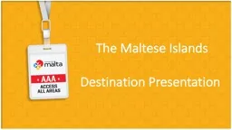 The Maltese  Islands Destination Presentation