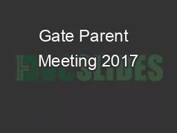 Gate Parent  Meeting 2017