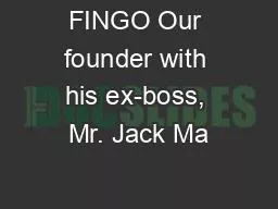 FINGO Our founder with his ex-boss, Mr. Jack Ma