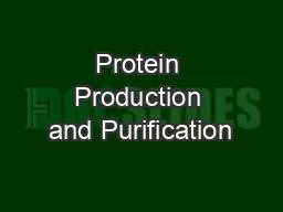 Protein Production and Purification