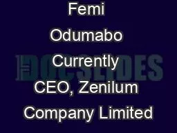 Femi Odumabo Currently CEO, Zenilum Company Limited