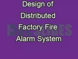 Design of Distributed Factory Fire Alarm System
