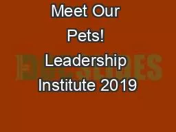 Meet Our Pets! Leadership Institute 2019