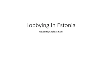 Lobbying In Estonia Ott Lumi/Andreas Kaju