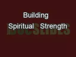 Building  Spiritual   Strength