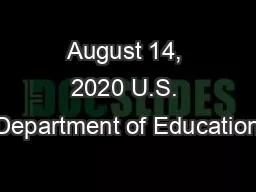 August 14, 2020 U.S. Department of Education