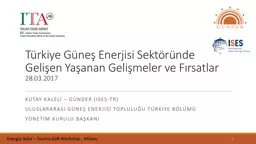 Türkiye Güneş Enerjisi Sektöründe Gelişen Yaşanan Gelişmeler ve Fırsatlar