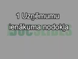 1 Uzņēmumu ienākuma nodokļa