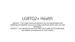 LGBTQ2+ Health GSD20.4 - I can make informed decisions for my sexual health and wellbeing