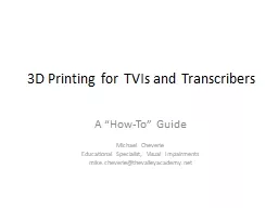 3D Printing for TVIs and Transcribers