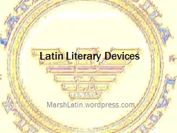 Latin Literary Devices MarshLatin.wordpress.com