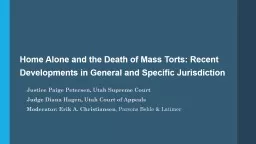 Home Alone and the Death of Mass Torts: Recent Developments in General and Specific Jurisdiction
