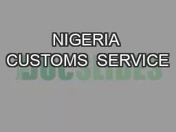 NIGERIA CUSTOMS  SERVICE